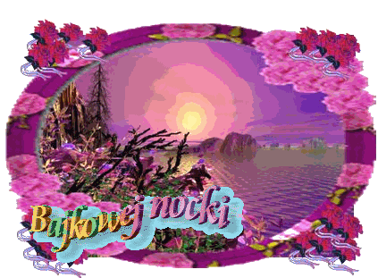 Dobranoc  bajkowej nocki